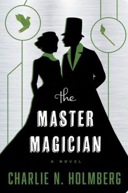 Charlie N. Holmberg: The Master Magician (2015)