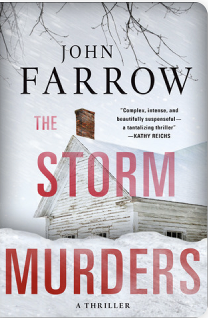 John Farrow: The Storm Murders (2015, St. Martin's Press)