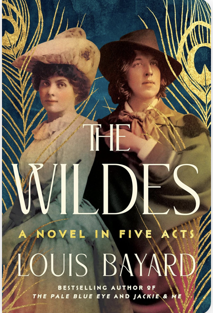Louis Bayard: The Wildes (2024)