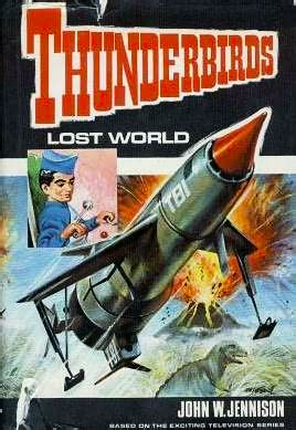 John W. Jennison, Various: Thunderbirds Lost World (World Distributors)