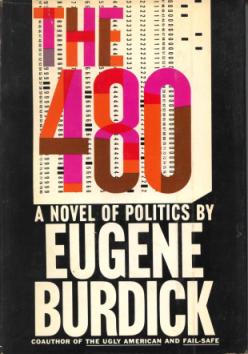 Eugene Burdick: The 480 (1964)