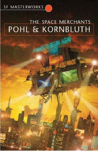 Frederik Pohl, C. M. Kornbluth: The Space Merchants (Paperback, 1998, Denoël)