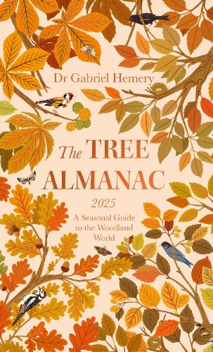 Gabriel Hemery: Tree Almanac 2025 (Hardcover, 2024, Little, Brown Book Group Limited)