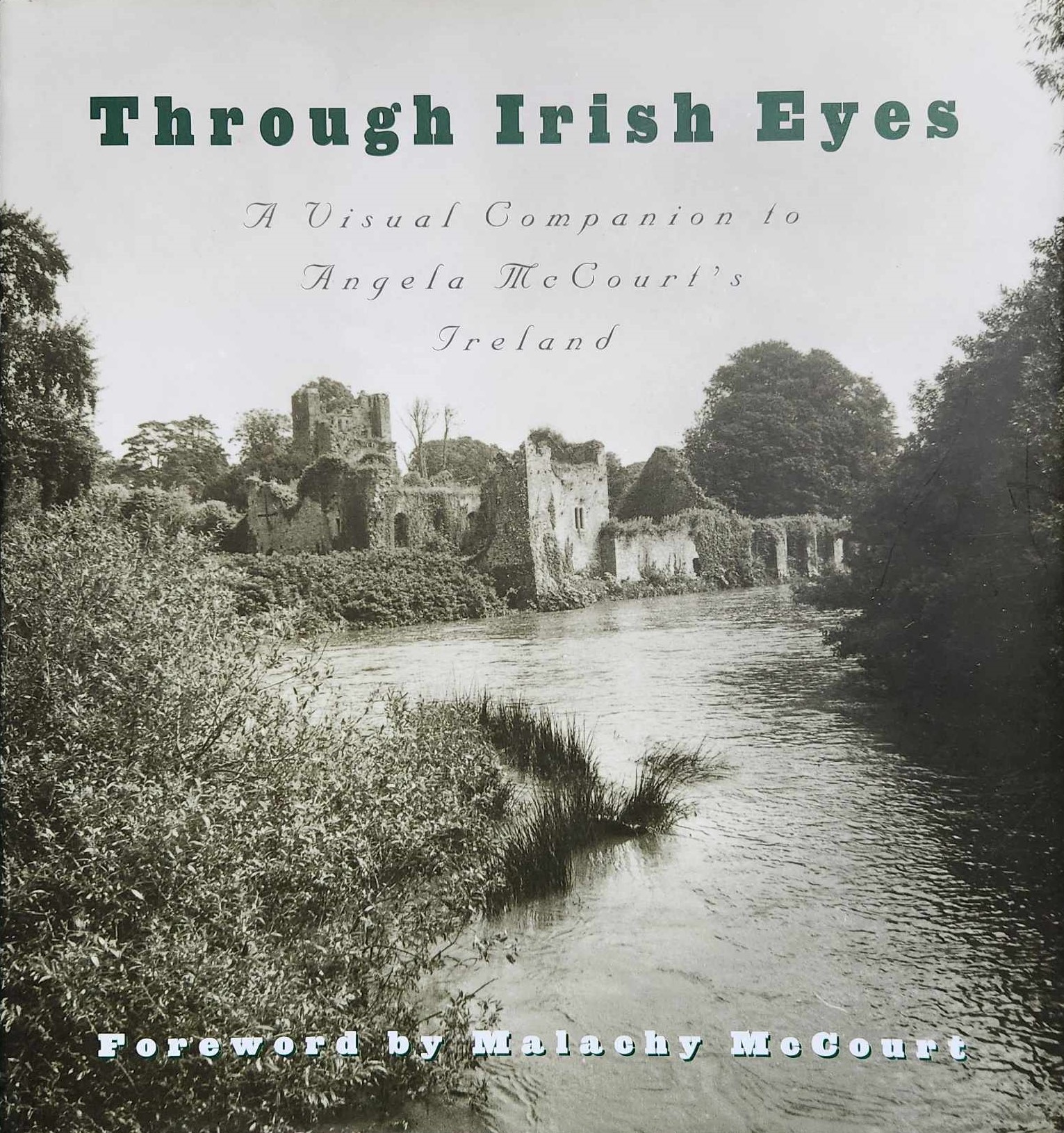 Malachy McCourt: Through Irish Eyes (Hardcover, Smithmark Publishers)