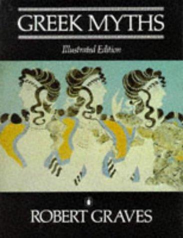 Robert Graves, John Buchanan-Brown: The Greek Myths (Paperback, 1992, Penguin (Non-Classics))