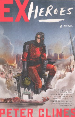 Peter Clines: Ex-Heroes (Hardcover, 2013, Turtleback Books)