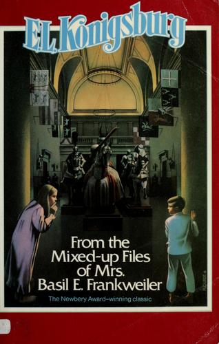 E. L. Konigsburg: From the mixed-up files of Mrs. Basil E. Frankweiler (1989, Houghton Mifflin)