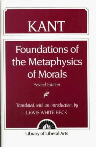 Immanuel Kant: Foundations of the Metaphysics of Morals (2nd Edition) (Paperback, Prentice Hall)