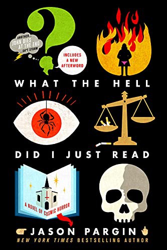 David Wong: What the Hell Did I Just Read (Paperback, 2021, St. Martin's Griffin)