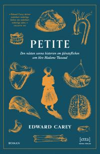 Edward Carey: Petite (Paperback, Svenska language, Sekwa Förlag)