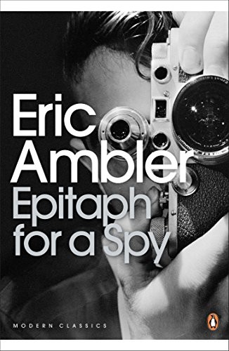 Eric Ambler: Epitaph for a Spy (Paperback, 2009, Penguin Books, imusti)