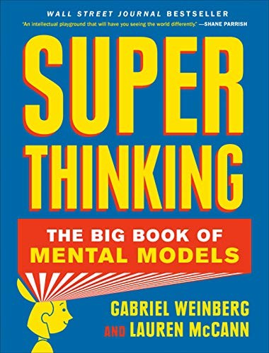 Gabriel Weinberg, Lauren McCann: Super Thinking (Hardcover, 2019, Portfolio)