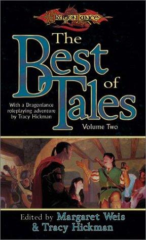 Margaret Weis, Tracy Hickman: The best of tales, volume two (2002, Wizards of the Coast)