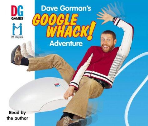 Dave Gorman: Dave Gorman's Googlewhack Adventure (AudiobookFormat, 2004, Random House Audiobooks)