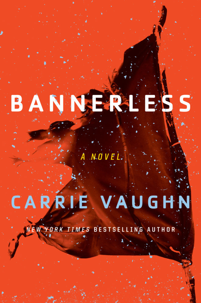 Carrie Vaughn: Bannerless (2017)