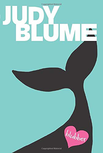 Judy Blume: Blubber (Paperback, 2014, Atheneum Books for Young Readers)