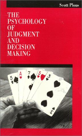 Scott Plous: The psychology of judgment and decision making (1993, Temple University Press)