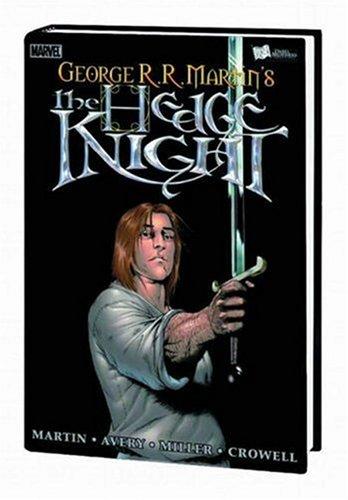 George R.R. Martin, Ben Avery, Mike Miller: Hedge Knight Volume 1 Premiere (Hardcover, 2006, Marvel Comics)