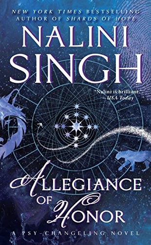 Nalini Singh: Allegiance of Honor (Psy-Changeling Novel, A Book 15) (2016, Berkley)