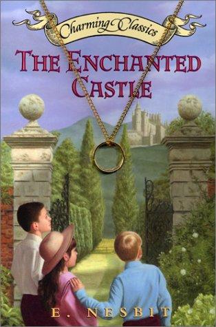 Edith Nesbit: The enchanted castle (2002, HarperFestival)