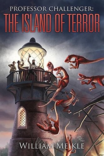 William Meikle: Professor Challenger: The Island of Terror (Dark Regions Press)