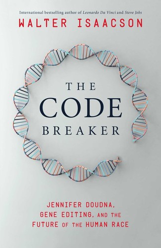Walter Isaacson: The Code Breaker (Hardcover, 2021, Simon & Schuster)