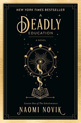 Naomi Novik: A Deadly Education (Paperback, 2021, Del Rey)