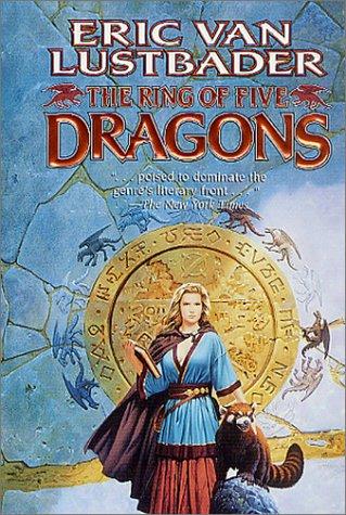 Eric Van Lustbader: The Ring of Five Dragons (The Pearl, Book 1) (Paperback, 2002, Tor Fantasy)