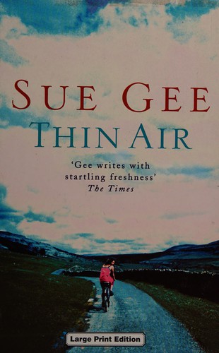 Sue Gee: Thin air (2003, Charnwood)