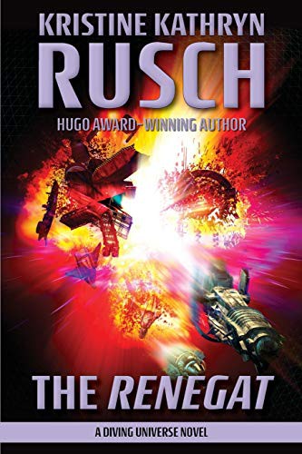 Kristine Kathryn Rusch: The Renegat (Paperback, 2019, Wmg Publishing, Inc., WMG Publishing Inc.)