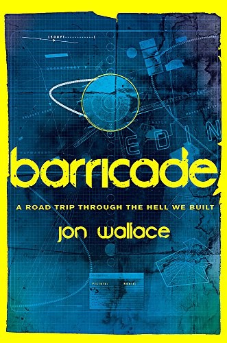 Jon Wallace: Barricade (2014, Gollancz)