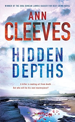 Ann Cleeves: Hidden Depths (Hardcover, 2007, Macmillan)