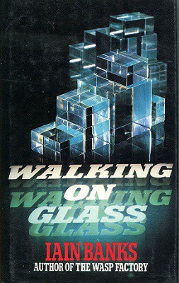 Iain M. Banks: Walking on glass (1985, Macmillan)