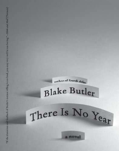 Blake Butler: There Is No Year (2011, Harper Perennial)