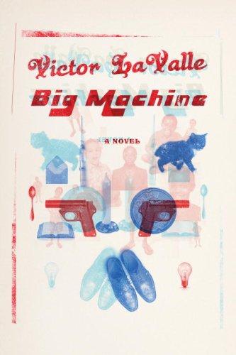Victor D. LaValle: Big machine (2009, Spiegel & Grau)