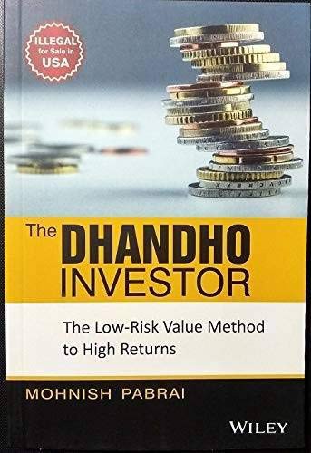 Mohnish Pabrai: The Dhandho Investor (Paperback, Wiley india Pvt. Ltd)