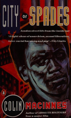 Colin MacInnes: City of spades (1985, Penguin)