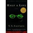 V. S. Naipaul: Half a life (2001, Knopf)