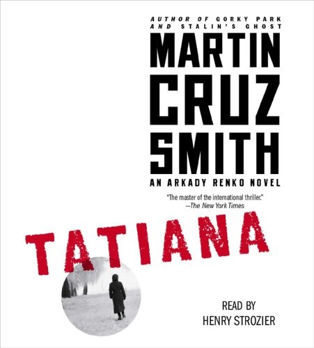 Martin Cruz Smith: Tatiana (2013, Simon & Schuster Audio)