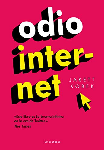 Jarett Kobek, Juan Manuel Salmerón Arjona: ODIO INTERNET (Paperback, Los libros del lince s.l.)