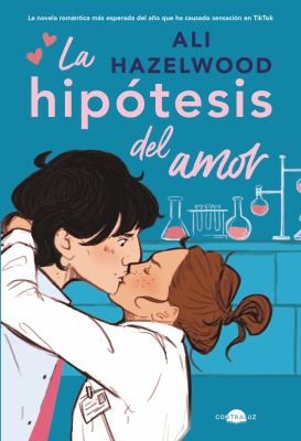 Ali Hazelwood, Ana Isabel Sánchez Díez: La hipótesis del amor (Paperback, Spanish language, 2022, Contraluz Editorial)