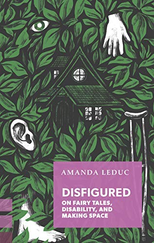 Amanda Leduc: Disfigured (Paperback, 2020, Coach House Books)