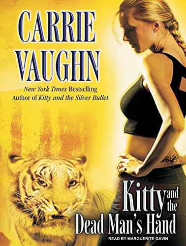 Carrie Vaughn, Marguerite Gavin: Kitty and the Dead Man's Hand (AudiobookFormat, Tantor Audio)