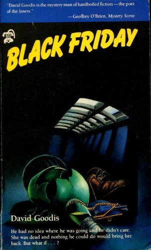 David Goodis: Black Friday (Paperback, 1987, Creative Arts Book Company)