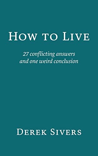 Derek Sivers: How to Live (Paperback, 2022, Hit Media)