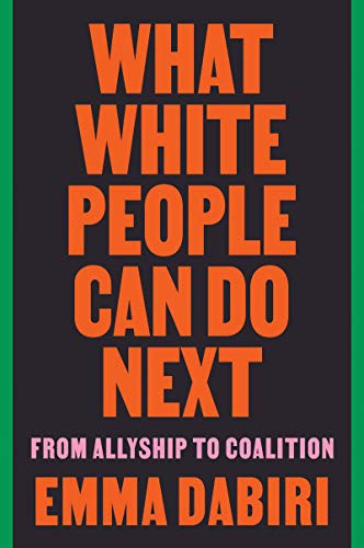 Emma Dabiri: What White People Can Do Next (Paperback, 2021, Harper Perennial)