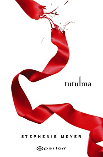 Stephenie Meyer: Tutulma ; 10. Yila Özel Baski (Hardcover, 2019, Epsilon Yayinevi)