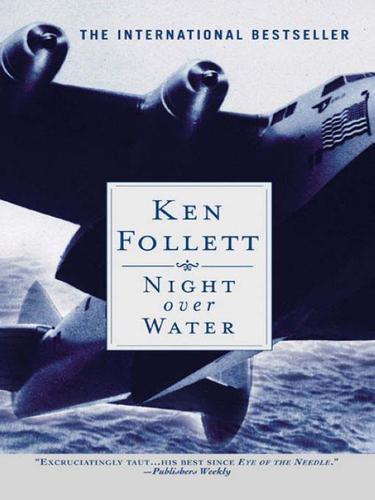 Ken Follett: Night Over Water (EBook, 2009, Penguin USA, Inc.)