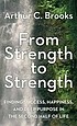 Brooks, Arthur C.: From Strength to Strength (2022, Center Point Large Print)