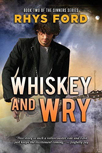 Rhys Ford: Whiskey and Wry (Paperback, 2013, Dreamspinner Press LLC)